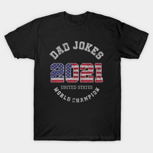 Dad Jokes World Champion 2021 T-Shirt